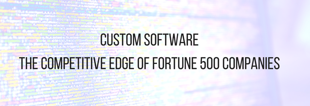 code with text: custom software competitive edge of Fortune 500 companies