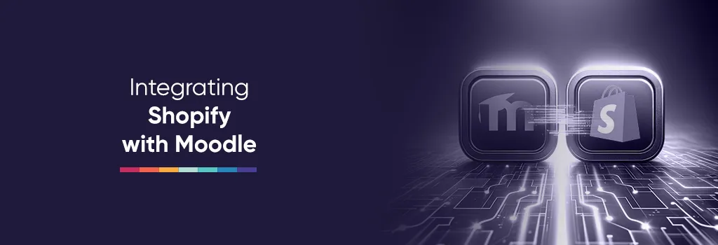 Integrate Shopify with Moodle