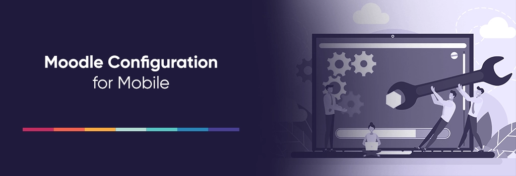 Moodle Configuration for Mobile