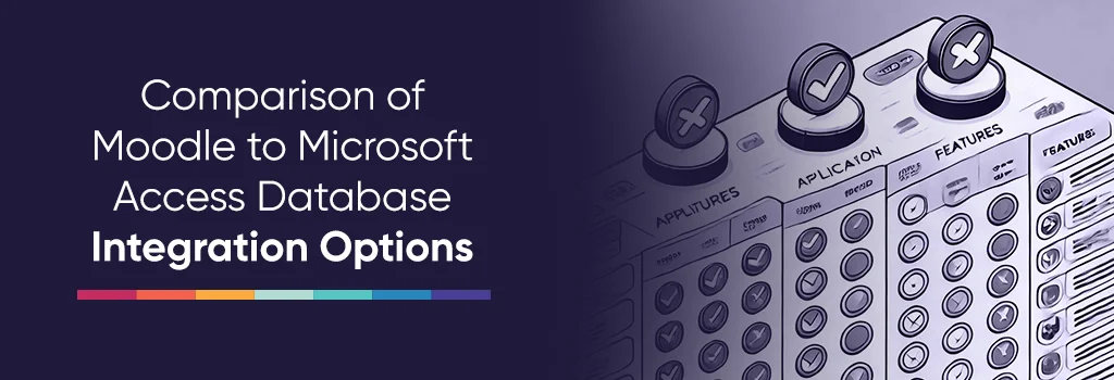 comparision-table - Integrate Moodle with Microsoft Access Database comparision-table - Integrate Moodle with Microsoft Access Database