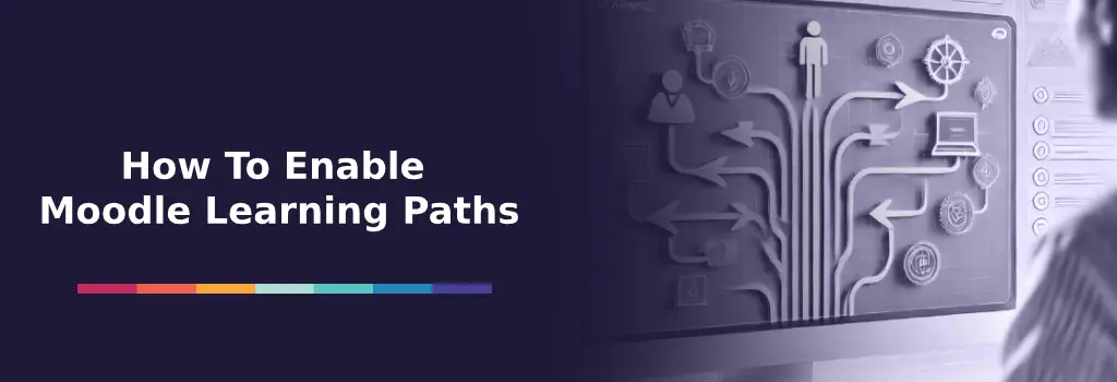 How To Enable Moodle Learning Paths