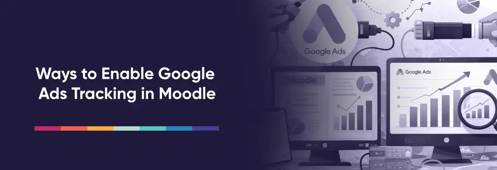Multiple devices showing Google Ads and Moodle analytics with graphs - Enabling Google Ads Tracking for Moodle